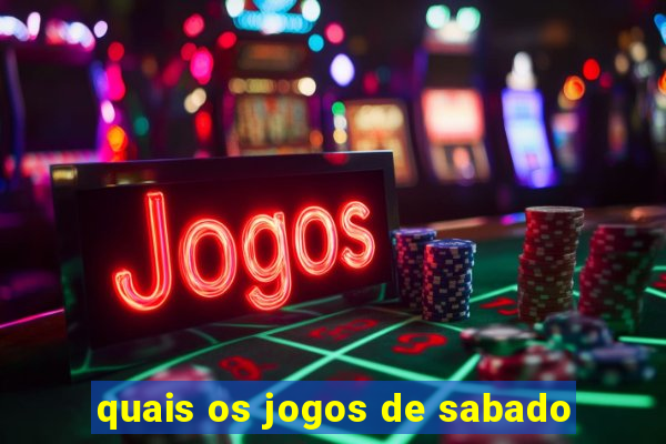 quais os jogos de sabado